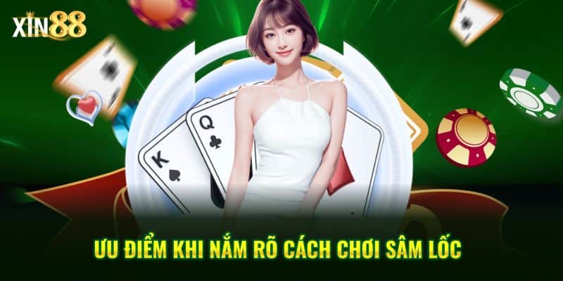 Hướng dẫn chơi Sâm lốc tại Xin88: Mẹo đánh và chiến thuật hiệu quả 4 Cách chơi sâm lốc 4
