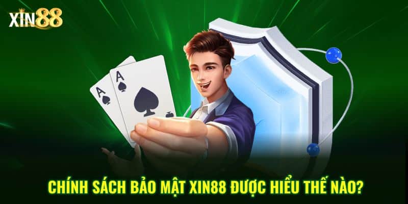 Chính Sách Bảo Mật Tại Xin88: An Toàn Thông Tin Người Chơi 1 chính sách bảo mật 2