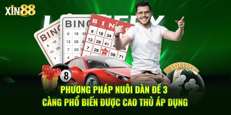 Hướng dẫn cách đánh dàn đề 3 càng hiệu quả tại nhà cái Xin88 4 dàn đề 3 càng 4