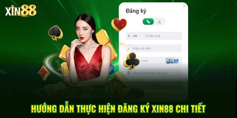 Hướng dẫn đăng ký Xin88 và cách tạo tài khoản cá cược chỉ trong 3 phút 3 Đăng ký Xin88 3