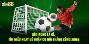 kèo rung là gì 1