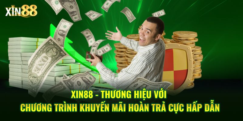 Khuyến mãi hoàn trả tại XIN88 – Nhận lại tiền cược theo cấp bậc hội viên 2 Khuyến mãi hoàn trả 2