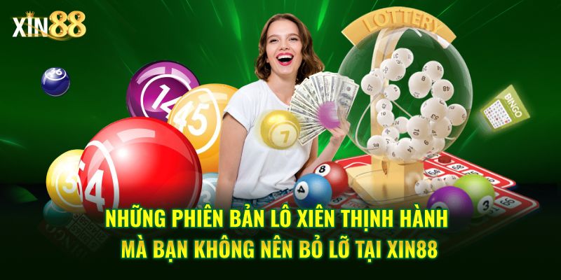 Cách chơi lô xiên hiệu quả và mẹo chọn số tại nhà cái Xin88 4 Lô xiên 4