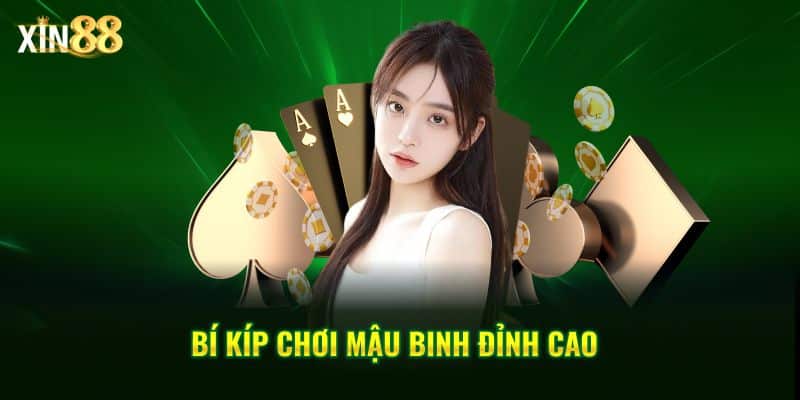 Mậu Binh tại Xin88 Cách chơi hiệu quả và chiến thuật giành chiến thắng 4 Mậu binh 4