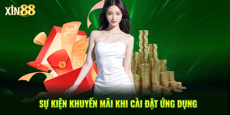 Tải app Xin88 về điện thoại để chơi cá cược trực tuyến nhanh chóng nhất 4 Tải app Xin88 4