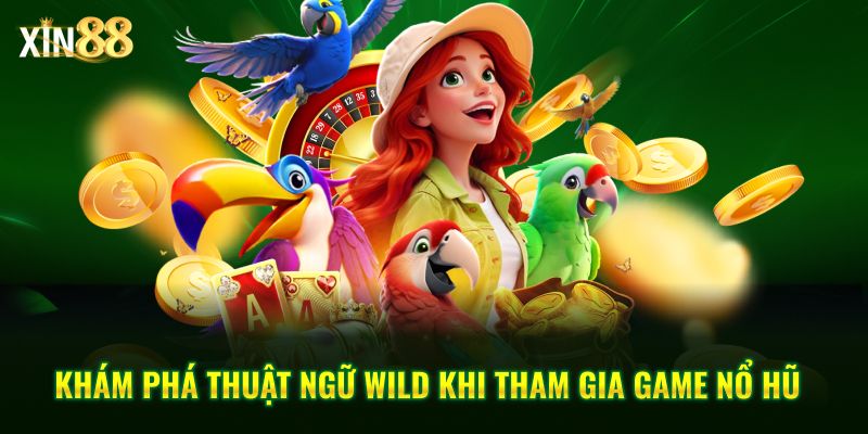 Giải nghĩa chi tiết thuật ngữ nổ hũ và mẹo chơi slot tại Xin88 3 Thuật ngữ nổ hũ 3